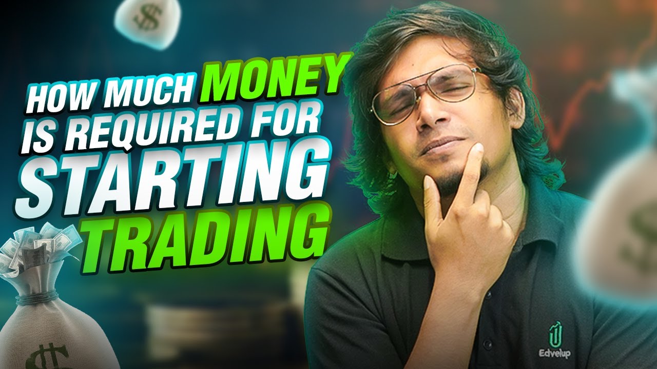 How Much Money Do You REALLY Need to Start Trading in 2025? - YouTube