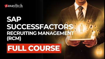 SAP SuccessFactors Recruiting Management (RCM) Full Course | ZaranTech