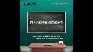BangbangWetan Mei 2021 - PERGURUAN NIRSISWA