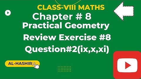 Class 8 Maths Ch.#8 Review Exercise#8 Question#2(ix,x,xi) @Al-Hashir Maths, @ilmkidunya