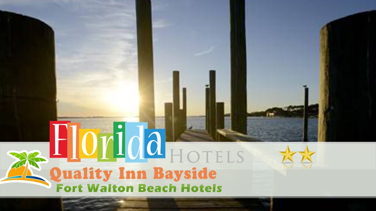 Quality Inn Bayside Fort Walton Beach Hotels Florida You Quality Inn Bayside Fort Walton Beach Hotels Florida