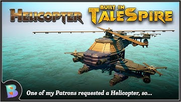 Helicopter made in TaleSpire (No Mods Needed)