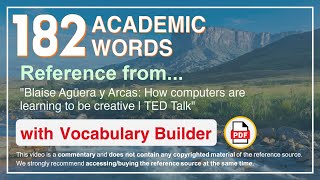 182 Academic Words Ref from "Blaise Agüera y Arcas: How computers are learning to be creative | TED"