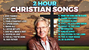 🔴 2 Hours of Don Moen Christian Songs