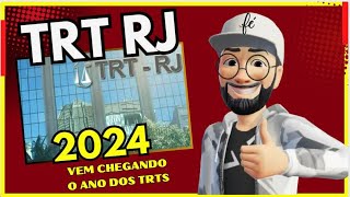 CONCURSO TRT RJ - EM 2024 !!! GRANDE CHANCE