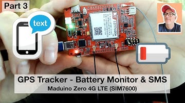 GPS Tracker SMS & Battery Monitor Using Maduino Zero 4G LTE Board with SIM7600X Module #arduino #gps