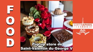 Saint-Valentin 2021 à Paris : le comptoir gourmand du George V | Sortiraparis