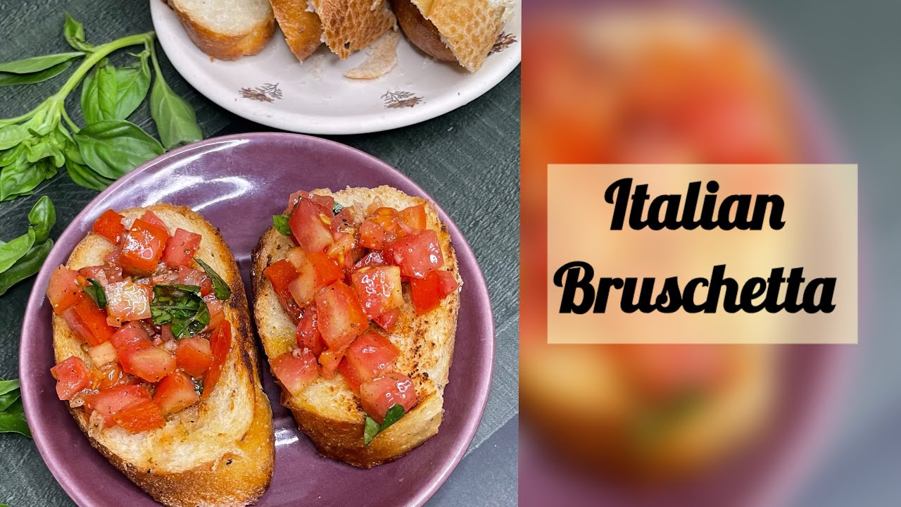 Italian Bruschetta - YouTube