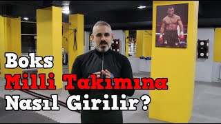 Boks Milli Takımına Nasıl Girilir?