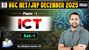 UGC NET December 2025 ICT | UGC NET Paper - 1 | ICT | Abhishek Sachan Sir | Class 01 | KGS UGC NET