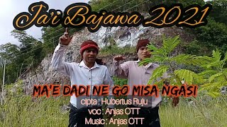 JA'I Baru 2021 ...MA'E DADI RAI NE GO MISA NGASI...Anjas OTT