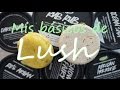 Mis básicos de Lush