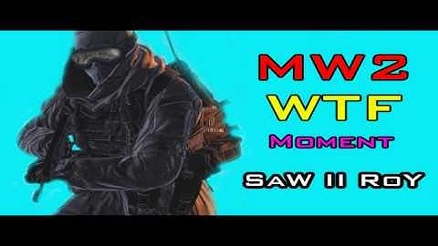 MW2 WTF Moment