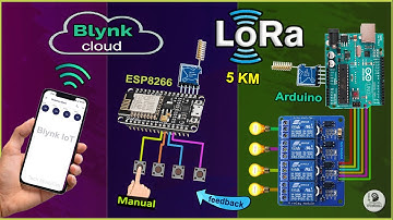 LoRa Arduino Home Automation using ESP8266 Blynk IoT | LoRa WiFi Project using RYLR998 module