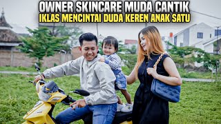 DUDA KEREN ANAK SATU VIRAL!! PACARAN DENGAN OWNER SKINCARE MUDA CANTIK!! TERNYATA ALASANNYA!?..