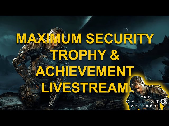 FINISHING MAXIMUM DIFFICULTY - Platinum Trophy - Trophy & Achievement Guide  - The Callisto Protocol 