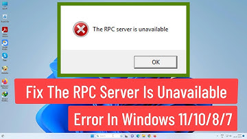 Fix The RPC Server Is Unavailable In Windows 11/10/8/7 | How to Solve RPC Server Is Unavailable