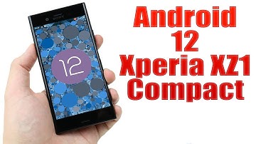 Install Android 12 on Xperia XZ1 Compact (LineageOS 19.1) - How to Guide!