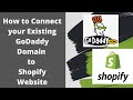 How to Connect your Existing GoDaddy Domain to Shopify Website