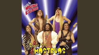Video thumbnail of "Mojinos Escozíos - Semos unos mostruos"