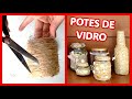 5 IDEIAS DE DECORAÇÃO EM POTES DE VIDRO! Com juta e sisal!