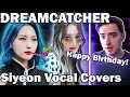 Dreamcatcher - Siyeon Solo Covers ("Speechless" + "Faded" + "Eraser" + "Overdose") | REACTION