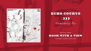 Watch Echo Courts Strawberry Pie video