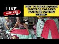 Paano magtahi ng square pants or palazzo pants/how to make Palazzo pants no pattern needed