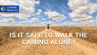 Walking alone as a solo female on the Camino de Santiago