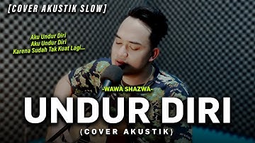LAGU VIRAL TIKTOK😭😥 | UNDUR DIRI - WAWA SHAZWA VERSI SONI EGI COVER AKUSTIK