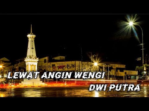 lewat-angin-wengi---dwi-putra-(unofficial-+-lyrics)