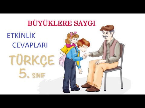 Büyüklere Saygı Metni Cevapları 5. Sınıf Türkçe