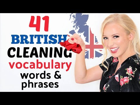 41 British House Cleaning Vocabulary Words, Phrases, Phrasal Verbs & Slang!