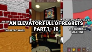 An Elevator Full Of Regrets | Parts 1 - 10