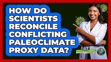 How Do Scientists Reconcile Conflicting Paleoclimate Proxy Data? - Earth Science Answers