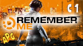 Remember Me - Серия 1 - Без комментариев - Полностью на русском языке