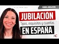 La Jubilación: Información, tipos, requisitos y cuantías