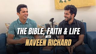 Navigating life, finding faith, discovering the Bible | Conversation with Naveen Richard