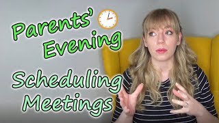 Parents' Evening: Scheduling Your Meetings