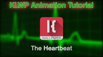 KLWP Animation Tutorial - The Heartbeat
