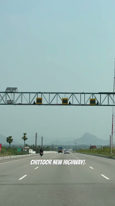 Chittoor New Highway #cbn #gadkari #nhai #highway #roads #travel #chittoor #andhrapradesh #modi #tdp