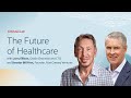 The future of healthcare with larry ellison and bill frist