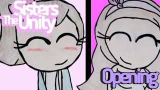 The Sisters Unity | OPENING | Success!