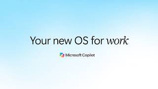 The new Copilot: where AI-powered work comes together