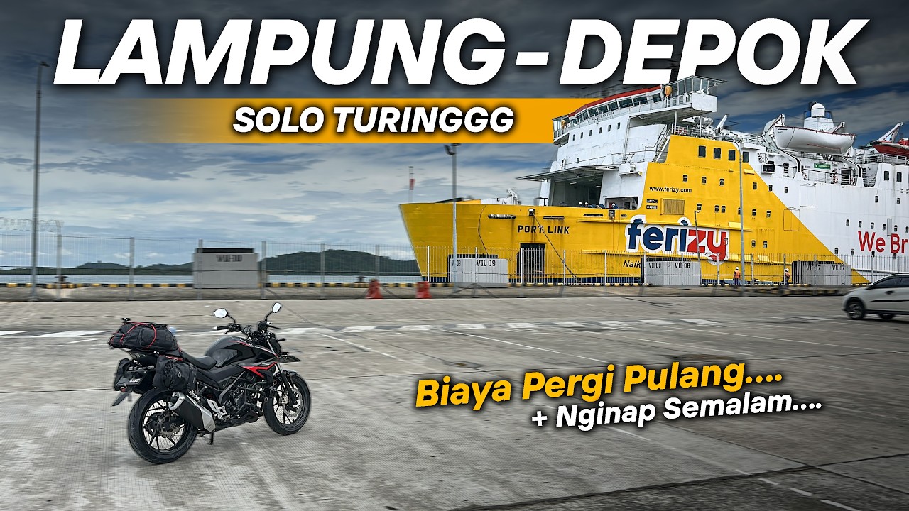 Estimasi Biaya & Waktu Tempuh Motoran LAMPUNG - DEPOK, Finish!