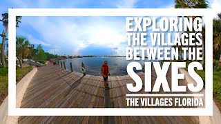 Exploring Between the Sixes and Lake Sumter of The Villages | The Villages Florida #thevillages
