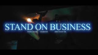 Toohda band$ ft. Chaibenjii4 - Stand on buisness (official music video) @visualsbykyles