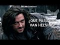 🔴 ¿QUÉ PASÓ CON VAN HELSING? | ANÁLISIS