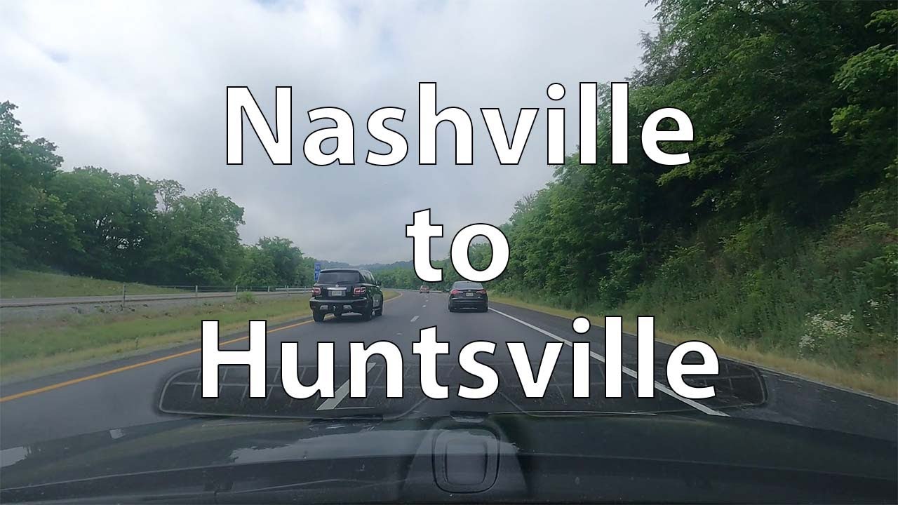 [4K] Driving from Nashville to Huntsville (US) YouTube