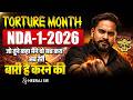 🚨ON THE ALL NDA STUDENTS DEMAND 🔥 AB TERI BAARI KUCH KAR DIKHANE KI | TORTURE MONTH 🔥 | NDA 1 2026